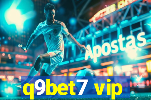 q9bet7 vip